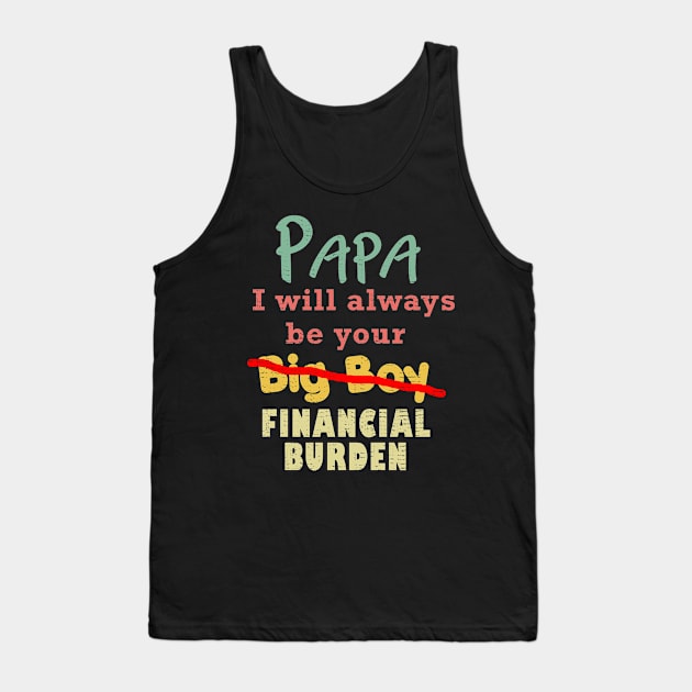 Funny Fathers day Shirt gift Tank Top by vpdesigns